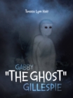 Image for Gabby &amp;quot;The Ghost&amp;quot; Gillespie