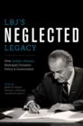 Image for LBJ&#39;s Neglected Legacy
