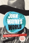 Image for John Wayne’s World