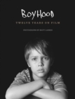 Image for Boyhood  : twelve years on film