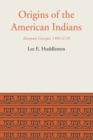 Image for Origins of the American Indians: European Concepts, 1492-1729