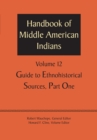 Image for Handbook of Middle American Indians.Volume 12,: Guide to ethnohistorical sources