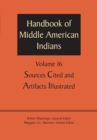 Image for Handbook of Middle American IndiansVolume 16,: Sources cited and Artifacts illustrated