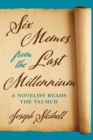 Image for Six memos from the last millennium: a novelist reads the Talmud