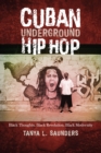 Image for Cuban underground hip hop  : black thoughts, black revolution, black modernity