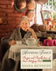 Image for Nothing fancy  : recipes and recollections of soul-satisfying food