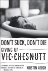 Image for Don&#39;t suck, don&#39;t die: giving up Vic Chesnutt