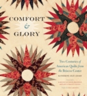 Image for Comfort and Glory: Two Centuries of American Quilts from the Briscoe Center