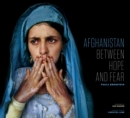 Image for Afghanistan  : between hope and fear