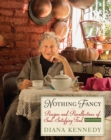 Image for Nothing fancy: recipes and recollections of soul-satisfying food
