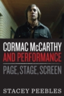 Image for Cormac Mccarthy and Performance: Page, Stage, Screen