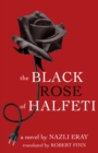 Image for The Black Rose of Halfeti
