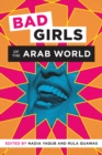 Image for Bad girls of the Arab world