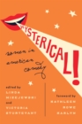 Image for Hysterical!: women in American comedy