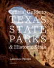 Image for Official Guide to Texas State Parks &amp; Historic Sites