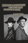 Image for William S. Burroughs and the Cult of Rock `n` Roll