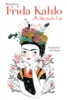 Image for Frida Kahlo : An Illustrated Life