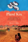 Image for Plant kin: a multispecies ethnography in indigenous Brazil
