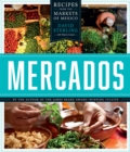 Image for Mercados: recipes from the markets of Mexico