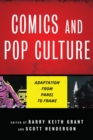 Image for Comics and pop culture  : adaptation from panel to frame