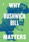 Image for Why Bushwick Bill matters