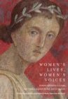 Image for Women&#39;s Lives, Women&#39;s Voices: Roman Material Culture and Female Agency in the Bay of Naples