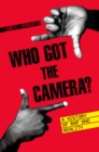 Image for Who got the camera?: a history of rap and reality