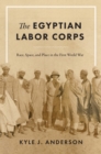 Image for The Egyptian Labor Corps