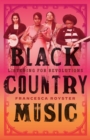 Image for Black Country music  : listening for revolutions