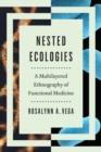 Image for Nested Ecologies – A Multilayered Ethnography of Functional Medicine
