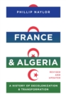 Image for France and Algeria  : a history of decolonization and transformation