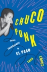 Image for Chuco Punk : Sonic Insurgency in El Paso