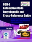 Image for OBD-2 Automotive Code Encyclopedia and Cross-Reference Guide : Includes Volume/Voltage/Current/Pressure Reference and OBD-2 Codes