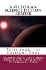Image for A Victorian Science Fiction Reader : Tales from the Gaslight Zone