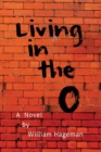 Image for Living in the O