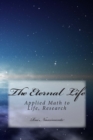 Image for The Eternal Life : Applied Math to Life