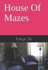 Image for House Of Mazes