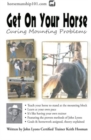Image for Get On Your Horse : Curing Mounting Problems