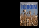 Image for Truth About Heroin