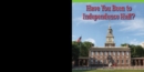 Image for Have You Been to Independence Hall?