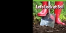 Image for Let&#39;s Look at Soil