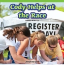 Image for Cody Helps at the Race