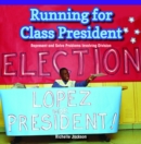 Image for Running for Class President