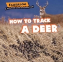 Image for How to Track a Deer