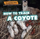 Image for How to Track a Coyote