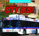 Image for Let&#39;s Ride the City Bus!