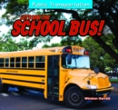 Image for Let&#39;s Ride the School Bus!