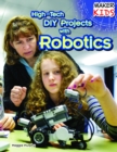 Image for High-Tech DIY Projects with Robotics