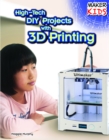 Image for High-Tech DIY Projects with 3D Printing