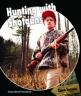 Image for Hunting with Shotguns